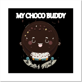 Choco lover cute buddy Posters and Art